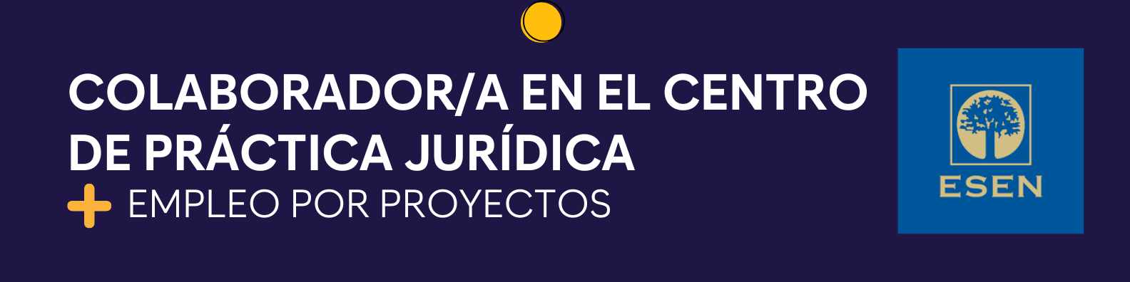 Colaborador/a en el Centro de Práctica Jurídica – ESEN