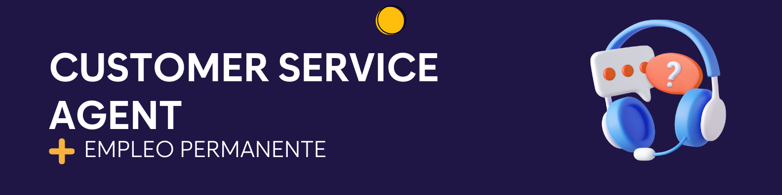 Customer Service Agent possitions at Santa Elena