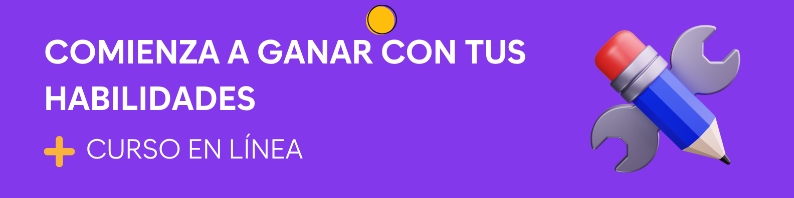 Comienza a ganar con tus habilidades