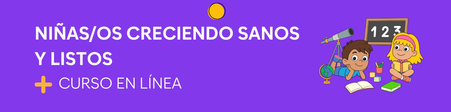 Niñas y Niños Creciendo Sanos y Listos
