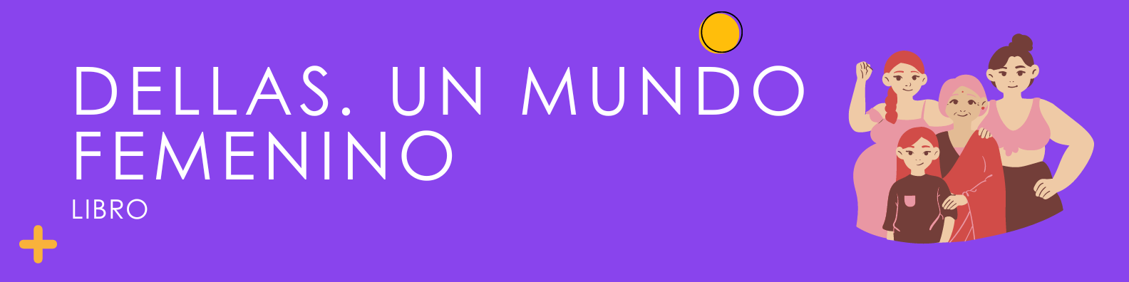 Dellas. Un mundo femenino
