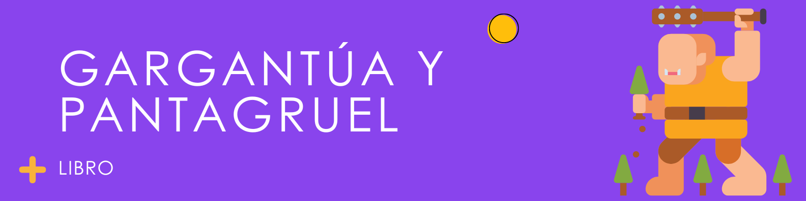 Gargantúa y Pantagruel