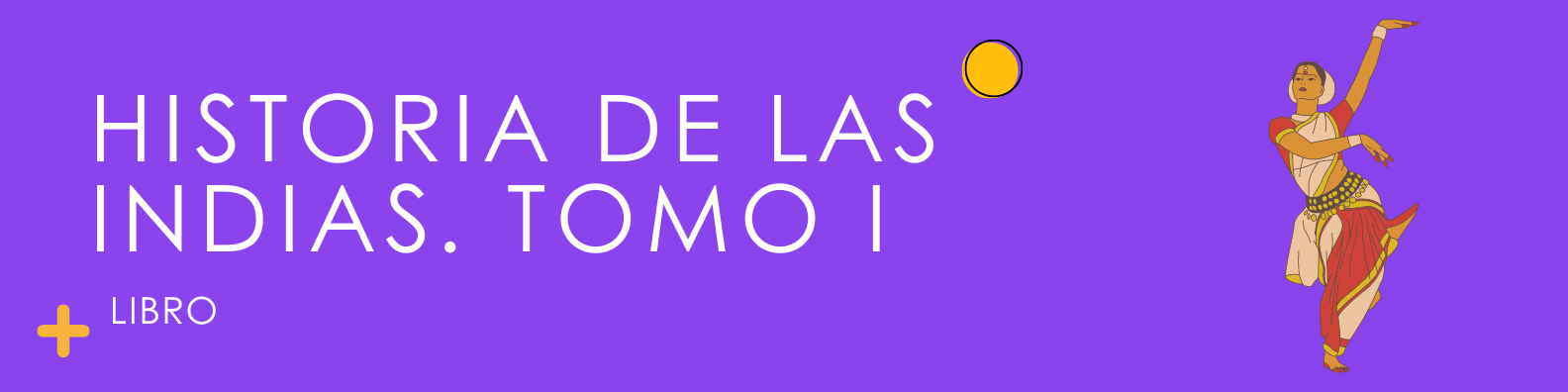 Historia de las Indias. Tomo I
